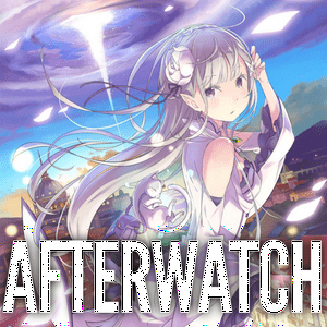 Re: Zero - Afterwatch