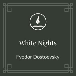 Listen to Read With Me: White Nights by Fyodor Dostoevsky in the App