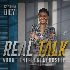 Real Talk About Entrepreneurship