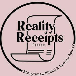 Listen to Reality Receipts Podcast in the App