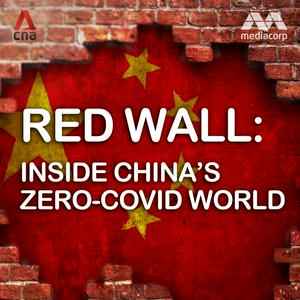Red Wall: Inside China’s zero-COVID world