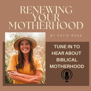 Renewing Your Motherhood