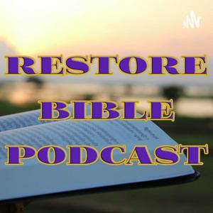 Restore Bible Podcast