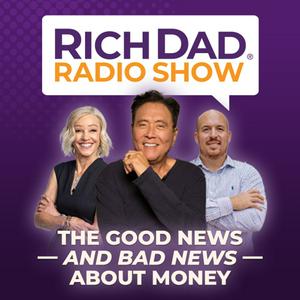 Listen to Rich Dad Radio Show: In-Your-Face Advice on Investing, Personal Finance, & Starting a Business in the App