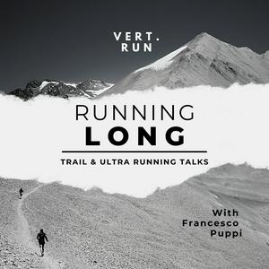 Listen to Running long - A trail & ultra running talk in the App