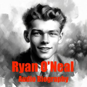 Ryan O'Neal Audio Biography