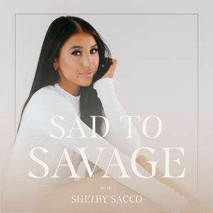 Listen to Sad to Savage in the App