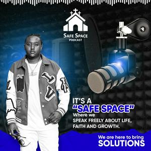 SAFE SPACE PODCAST