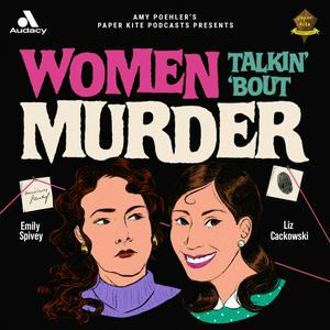 Listen to Women Talkin’ ‘Bout Murder in the App