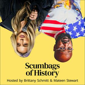 Listen to Scumbags Of History in the App