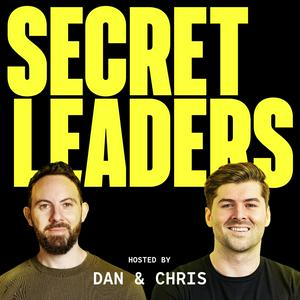 Listen to Secret Leaders with Dan Murray-Serter & Chris Donnelly in the App