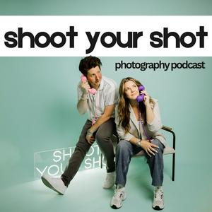 Listen to Shoot Your Shot Photography Podcast in the App