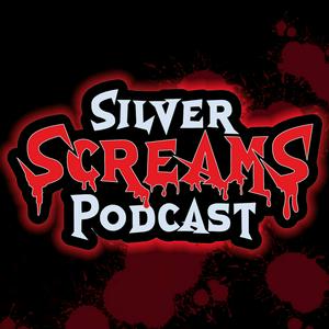 Silver Screams Podcast