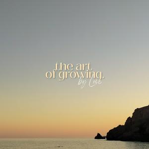 The Art Of Growing