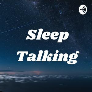 Sleep Talking