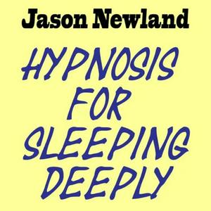 Hypnosis for sleeping deeply