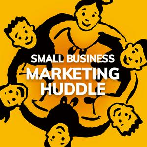 Listen to Small Business Marketing Huddle in the App