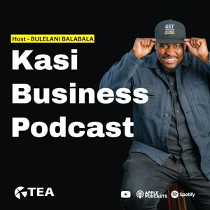 Kasi Business Podcast by TEA