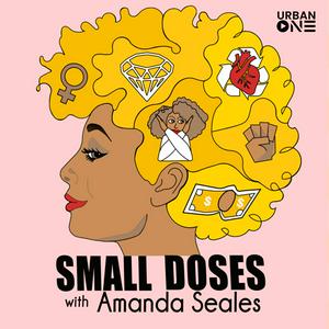 Listen to Small Doses with Amanda Seales in the App