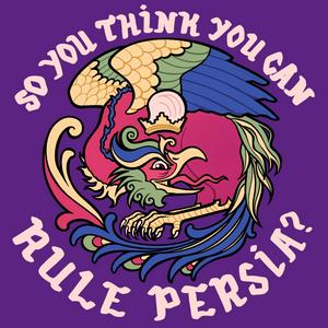 Listen to So You Think You Can Rule Persia in the App