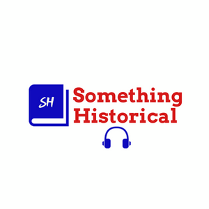 Something Historical Podcast