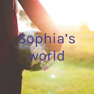 Sophia’s world