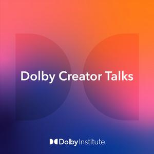 Listen to Dolby Creator Talks in the App