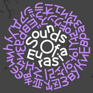 Sounds of Eurasia Podcast (2021)