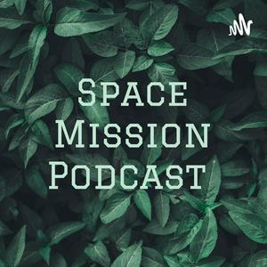 Space Mission Podcast