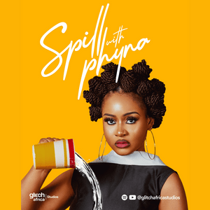 Spill With Phyna