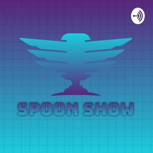 SPOON SHOW