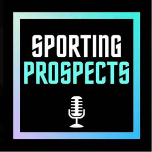 Sporting Prospects Podcast