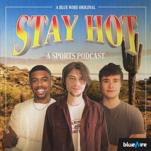 Listen to Stay Hot: A Sports Podcast in the App