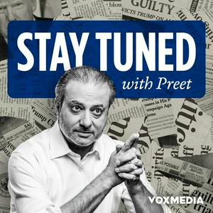 Stay Tuned with Preet