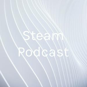 Steam Podcast