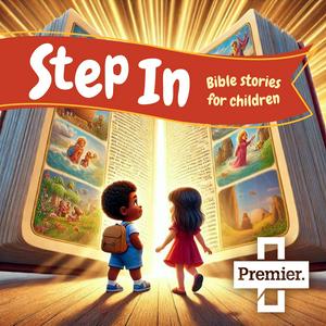 Listen to Step In: Bible Stories for Children in the App