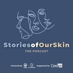 Listen to Stories of Our Skin in the App