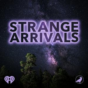 Listen to Strange Arrivals in the App