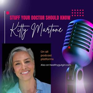 Listen to Stuff Your Doctor Should Know in the App