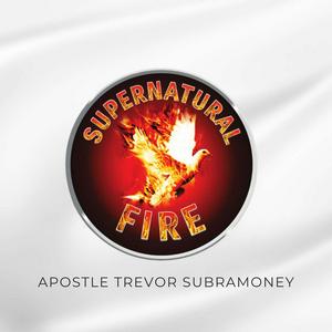 Supernatural Fire  Apostle Trevor Subramoney