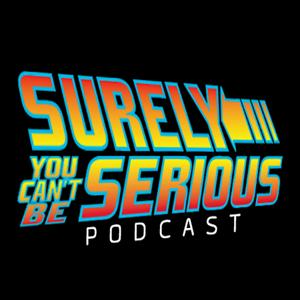 Listen to Surely You Can't Be Serious Podcast in the App