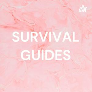 SURVIVAL GUIDES