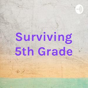 Surviving 5th Grade