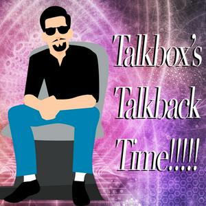 Talkbox's Talkback Time