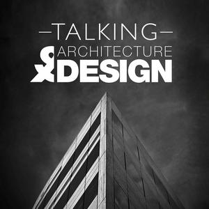 Listen to Talking Architecture & Design in the App