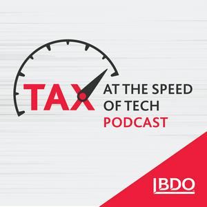 Tax at the Speed of Tech Podcast Series