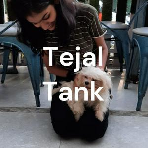 Tejal Tank