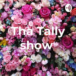 Tha Tally show