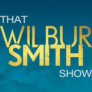 Listen to That Wilbur Smith Show in the App