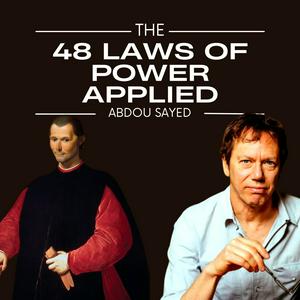 The 48 Laws of Power Applied